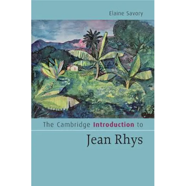 The Cambridge Introduction to Jean Rhys