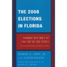 The 2008 Election in Florida: Change! But Only at the Top of the Ticket