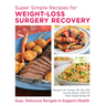 Super Simple Recipes for Weight-Loss Surgery Recovery: Easy, Delicious Recipes to Support Health