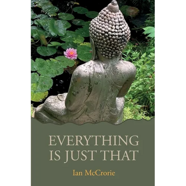 Everything Is Just That