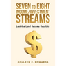 Seven to Eight Income/Investment Streams: Lest the Land Become Desolate