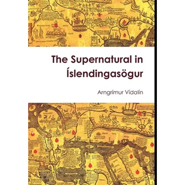 The Supernatural in Íslendingasögur