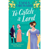 To Catch a Lord