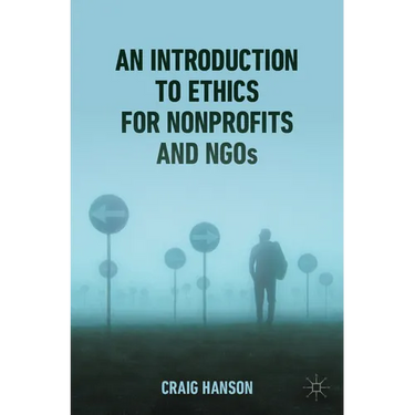 An Introduction to Ethics for Nonprofits and NGOs
