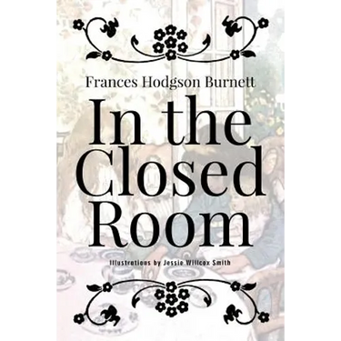In the Closed Room: Illustrated