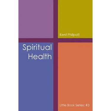 Spiritual Health: Little Book Series: #3