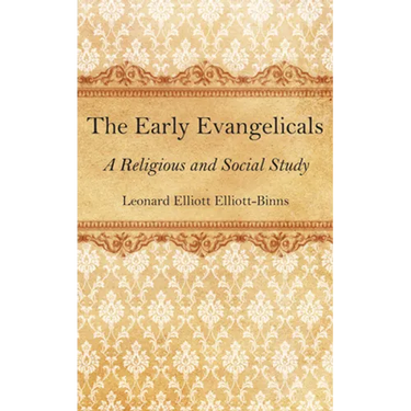 The Early Evangelicals