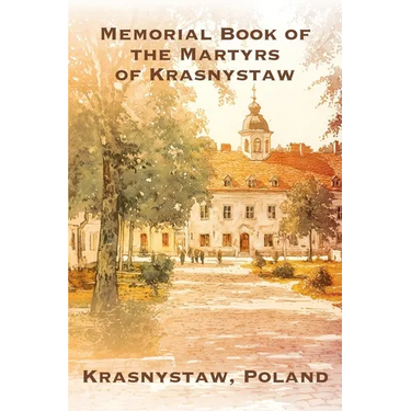 Memorial Book of the Martyrs of Krasnystaw (Poland)