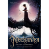 Mechanica: Mechanica Duology Book 1