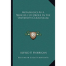 Metaphysics As A Principle Of Order In The University Curriculum
