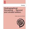 Hydrographical Surveying ... Second and Revised Edition.
