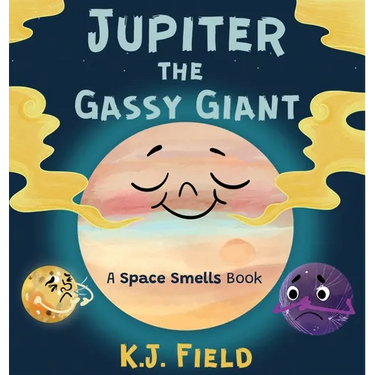 Jupiter the Gassy Giant: A Funny Solar System Book for Kids about the Chemistry of Planet Jupiter