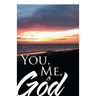 You, Me, & God