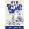 How to Make a Living Freelance Writing