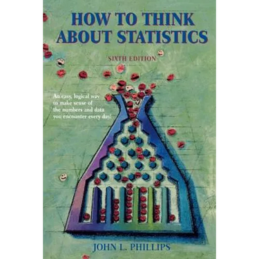 How to Think about Statistics: Sixth Edition