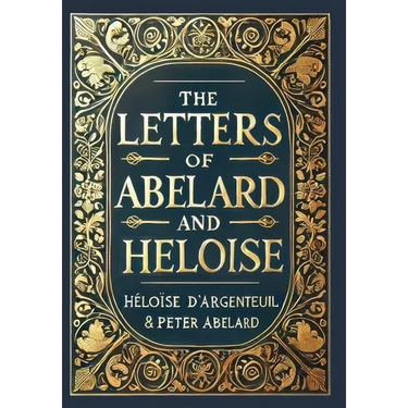 The Letters of Abelard and Heloise (Collector's Edition) (Laminated Hardback with Jacket)