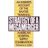 Strategy of a Megamerger: An Insider's Account of the Baxter Travenol-American Hospital Supply Combination