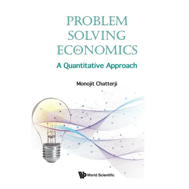 Problem Solving in Economics: A Quantitative Approach