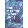 The Day the World Ends