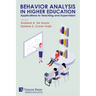 Behavior Analysis in Higher Education: Applications to Teaching and Supervision