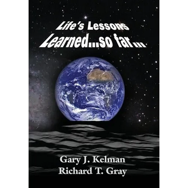LIFE'S LESSONS LEARNED...so far...