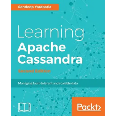 Learning Apache Cassandra, Second Edition