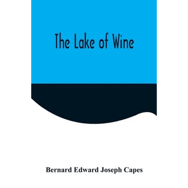The Lake of Wine