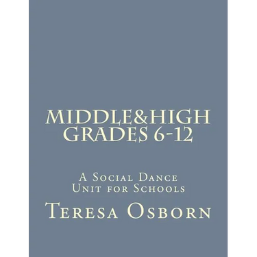 Middle & High Grades 6-12: A Social Dance Unit for Schools