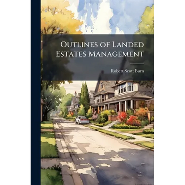 Outlines of Landed Estates Management