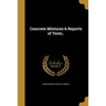 Concrete Mixtures & Reports of Tests..