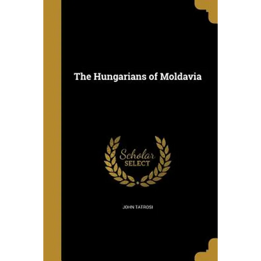 The Hungarians of Moldavia