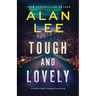 Tough and Lovely: A Crime Thriller and a Reckoning