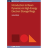 Introduction to Beam Dynamics in High-Energy Electron Storage Rings