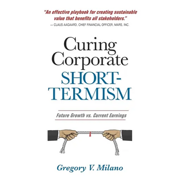 Curing Corporate Short-Termism: Future Growth vs. Current Earnings