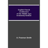 English Church Architecture Of The Middle Ages: An Elementary Handbook