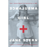 Ambulance Girl: How I Saved Myself by Becoming an EMT
