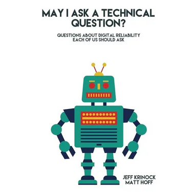 May I ask a Technical Question: Questions About Digital Reliability Each of Us S