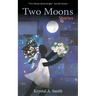 Two Moons: Stories