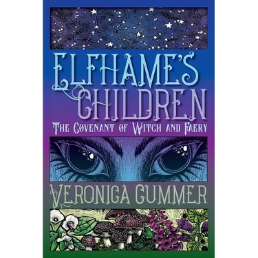 Elfhame's Children: The Covenant of Witch and Faery