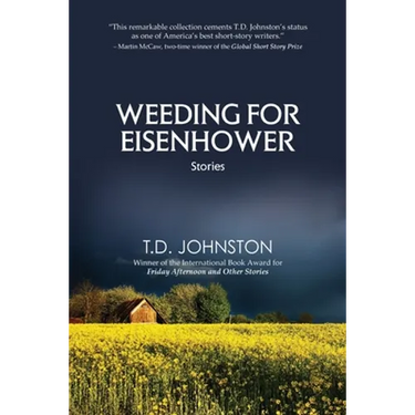 Weeding for Eisenhower: Stories