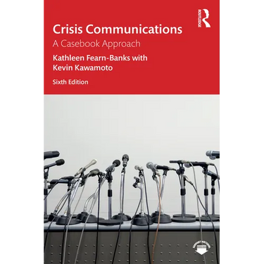 Crisis Communications: A Casebook Approach