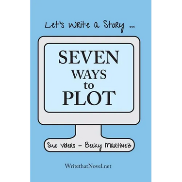 Seven Ways to Plot: Let's Write a Story