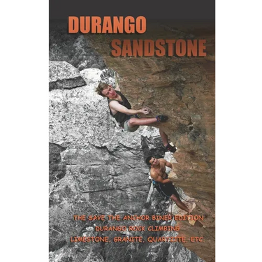 Durango Sandstone: The Save The Anchor Biner Edition