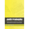 Jyotih Pradeepika: English Translation & Exposition of a Partial But Unprecedented Manuscript of Jaimini Jyotisha