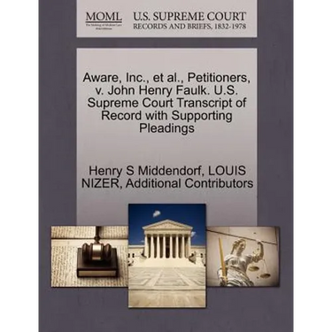 Aware, Inc., et al., Petitioners, V. John Henry Faulk. U.S. Supreme Court Transcript of Record with Supporting Pleadings