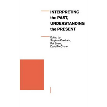 Interpreting the Past, Understanding the Present