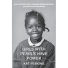 Girls with Pearls Have Power
