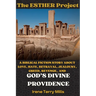 The Esther Project: A Biblical Fiction Story About Love, Hate, Betrayal, Jealousy, Greed, Revenge, and God's Divine Providence