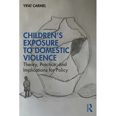 Children's Exposure to Domestic Violence: Theory, Practice, and Implications for Policy