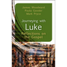 Journeying with Luke: Reflections on the Gospel
